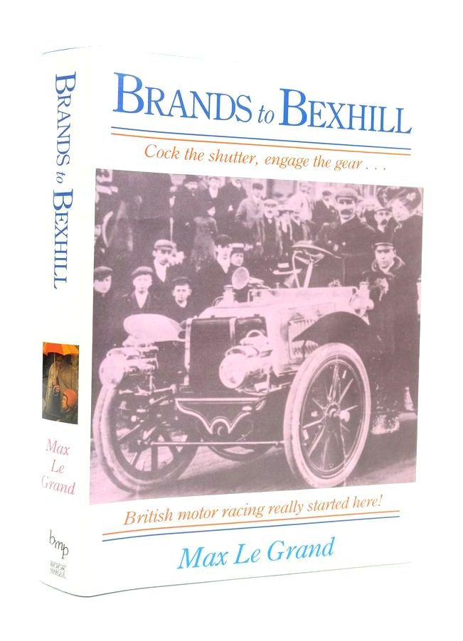Photo of BRANDS TO BEXHILL written by Le Grand, Max published by Bookmarque Publishing (STOCK CODE: 1823843)  for sale by Stella & Rose's Books
