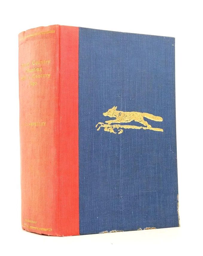 Photo of NORTH COUNTRY HUNTING HALF A CENTURY AGO written by Apperley, Newton Wynne published by W. Dresser & Sons (STOCK CODE: 1823871)  for sale by Stella & Rose's Books