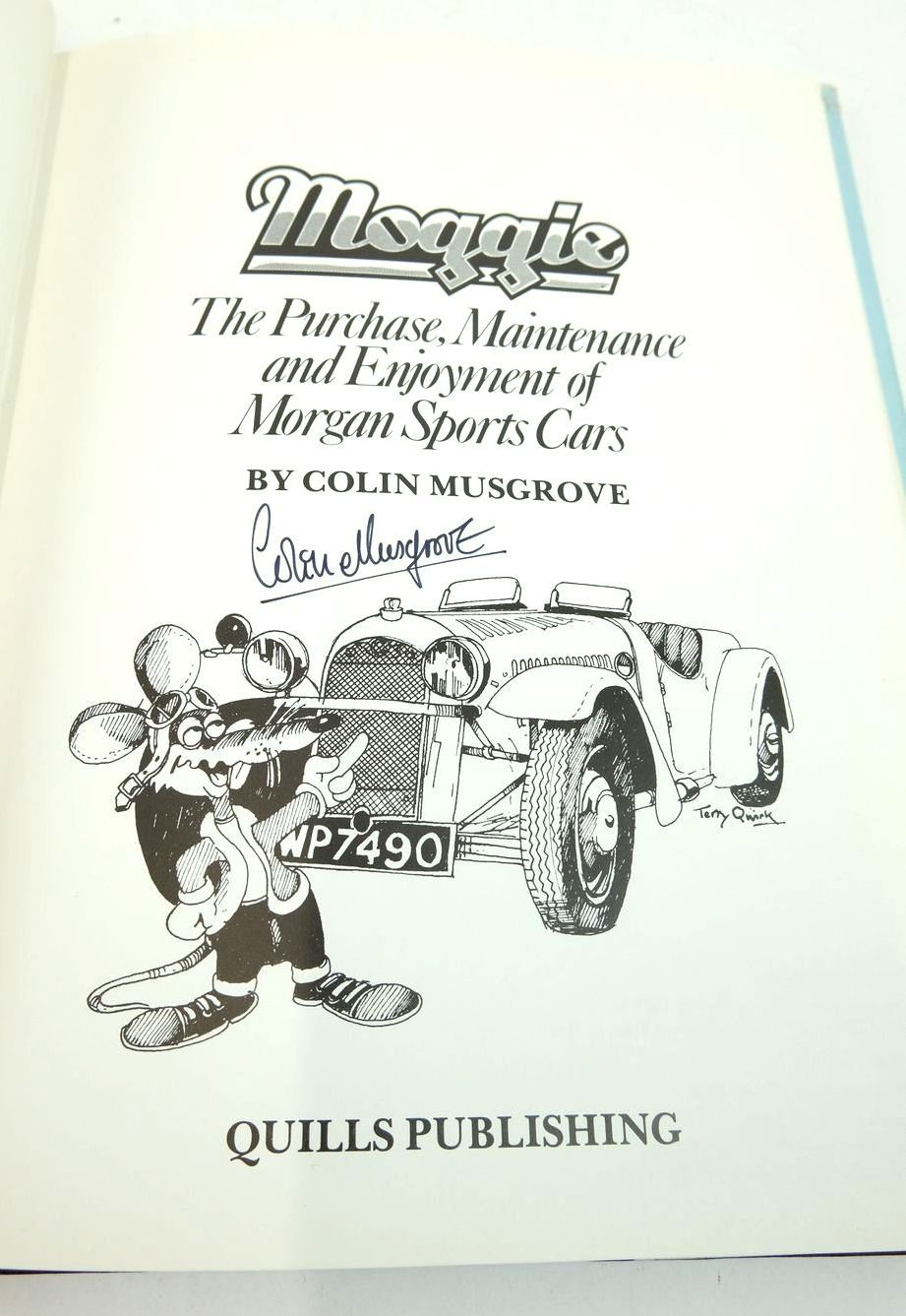 Photo of MOGGIE: THE PURCHASE, MAINTENANCE AND ENJOYMENT OF MORGAN SPORTS CARS written by Musgrove, Colin published by Quills Publishing (STOCK CODE: 1823909)  for sale by Stella & Rose's Books