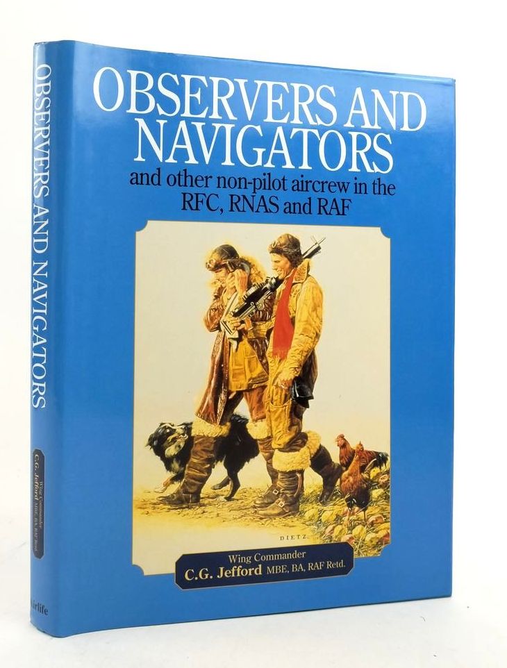 Photo of OBSERVERS AND NAVIGATORS AND OTHER NON-PILOT AIRCREW IN THE RFC, RNAS AND RAF written by Jefford, C.G. published by Airlife (STOCK CODE: 1823941)  for sale by Stella & Rose's Books