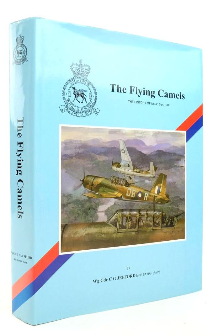 Photo of THE FLYING CAMELS: THE HISTORY OF NO 45 SQN, RAF- Stock Number: 1823945
