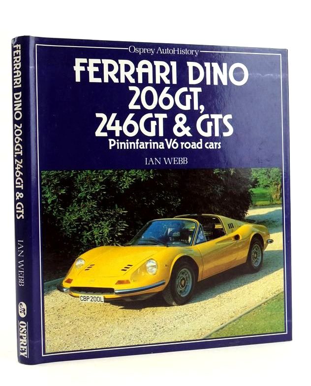 Photo of FERRARI DINO  206GT, 246GT &amp; GTS PININFARINA V6 ROAD CARS (OSPREY AUTOHISTORY) written by Webb, Ian published by Osprey Publishing (STOCK CODE: 1823978)  for sale by Stella & Rose's Books