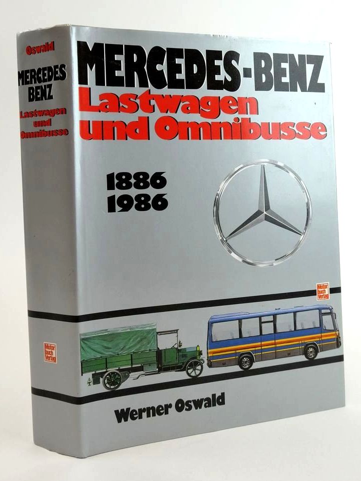 Photo of MERCEDES-BENZ: LASTWAGEN UND OMNIBUSSE 1886-1986 written by Oswald, Werner published by Motorbuch Verlag (STOCK CODE: 1823989)  for sale by Stella & Rose's Books