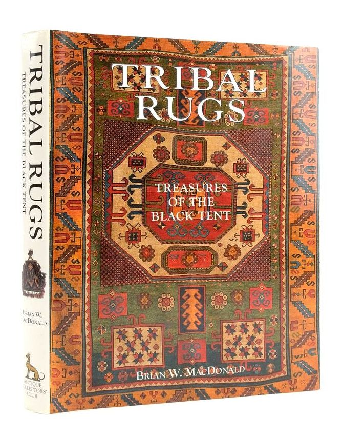 Photo of TRIBAL RUGS: TREASURES OF THE BLACK TENT written by Macdonald, Brian W. published by Antique Collectors' Club (STOCK CODE: 1824195)  for sale by Stella & Rose's Books