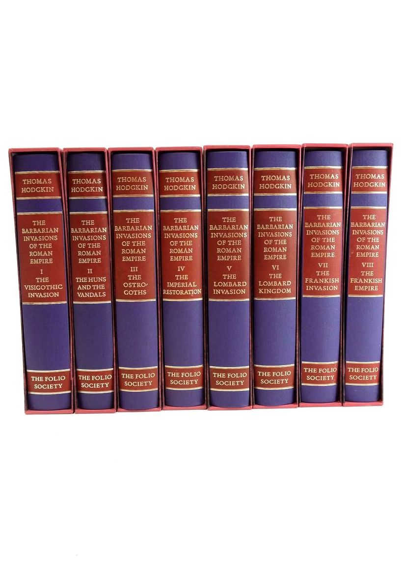Photo of THE BARBARIAN INVASIONS OF THE ROMAN EMPIRE (8 VOLUMES) written by Hodgkin, Thomas Heather, Peter published by Folio Society (STOCK CODE: 1824237)  for sale by Stella & Rose's Books