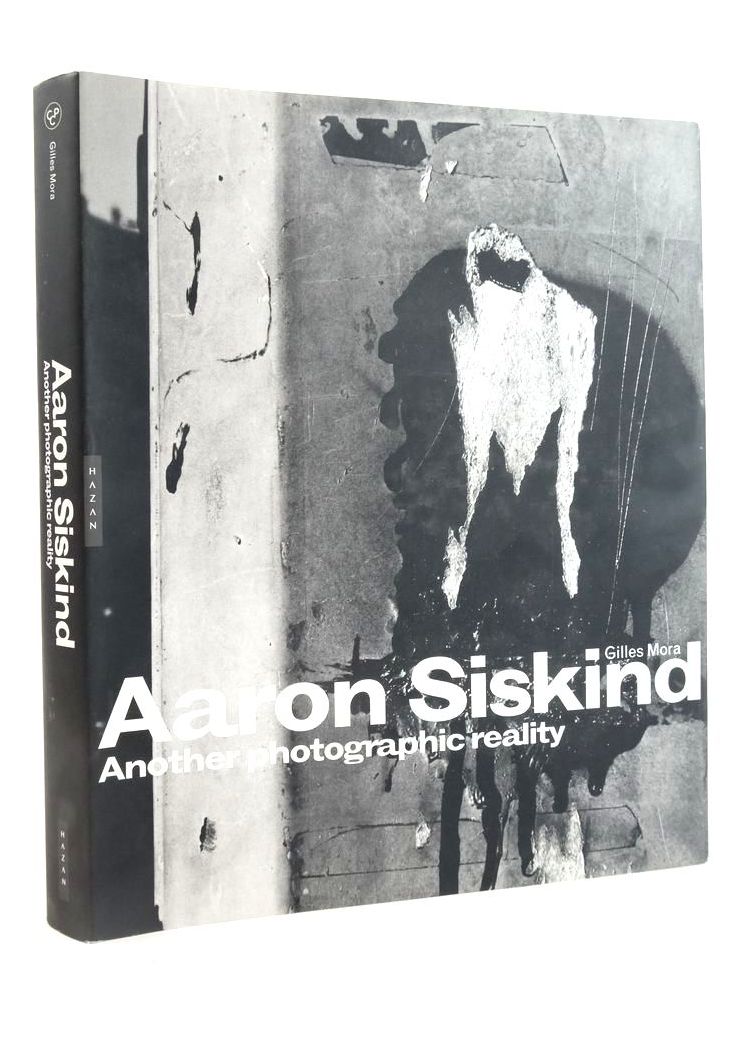 Photo of AARON SISKIND: ANOTHER PHOTOGRAPHIC REALITY written by Mora, Gilles illustrated by Siskind, Aaron published by Hazan (STOCK CODE: 1824252)  for sale by Stella & Rose's Books