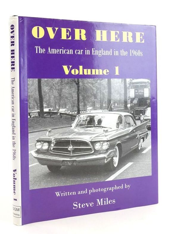 Photo of OVER HERE: THE AMERICAN CAR IN ENGLAND IN THE 1960S VOLUME1- Stock Number: 1824393