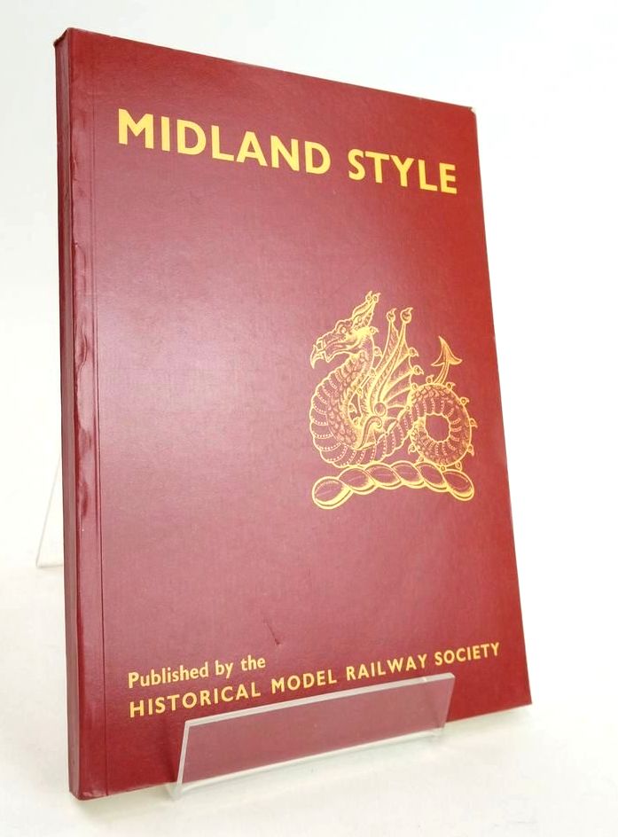 Photo of MIDLAND STYLE written by Dow, George Lacy, R.E. published by Historical Model Railway Society (STOCK CODE: 1824457)  for sale by Stella & Rose's Books