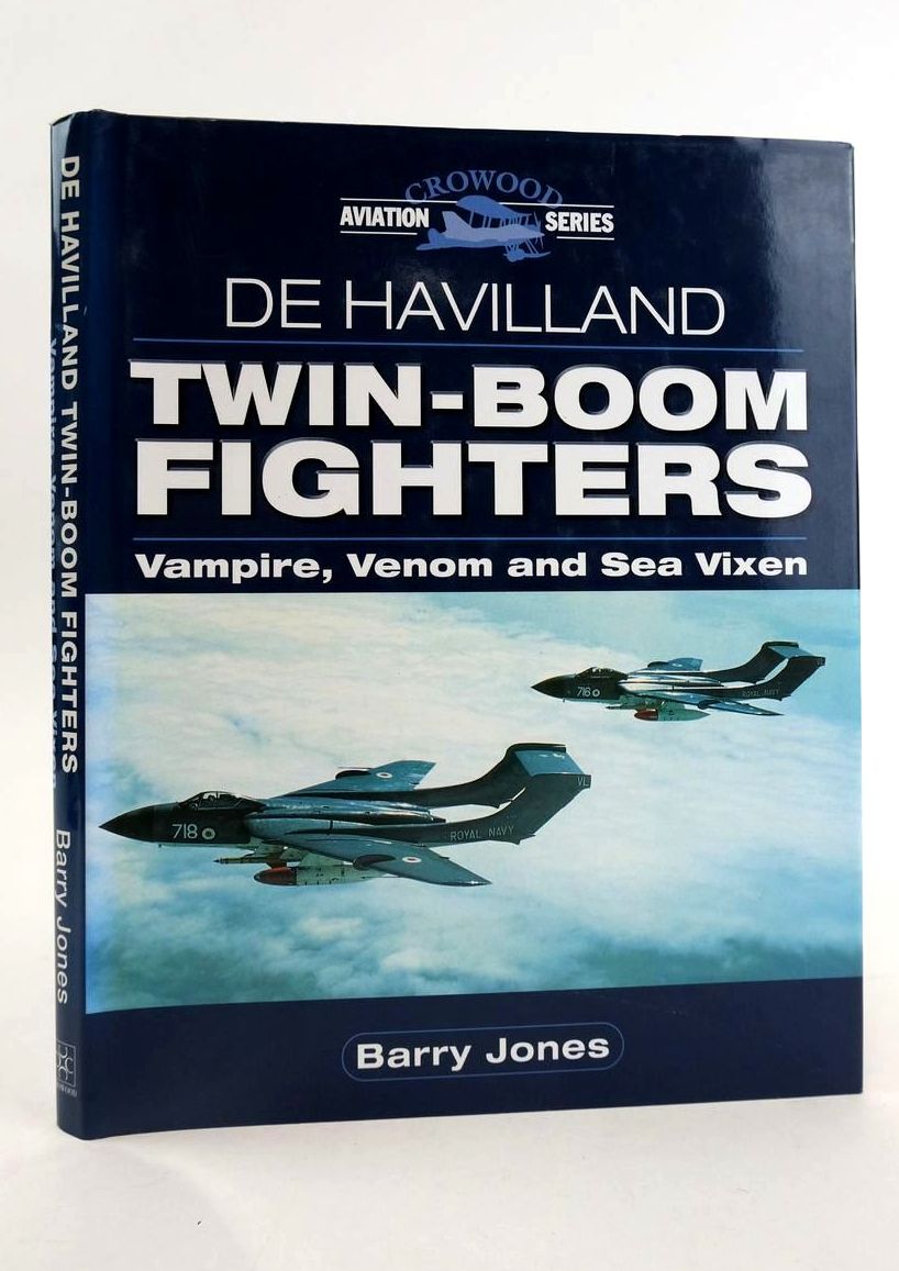 Photo of DE HAVILLAND TWIN-BOOM FIGHTERS: VAMPIRE, VENOM AND SEA VIXEN (CROWOOD AVIATION SERIES) written by Jones, Barry published by The Crowood Press (STOCK CODE: 1824494)  for sale by Stella & Rose's Books