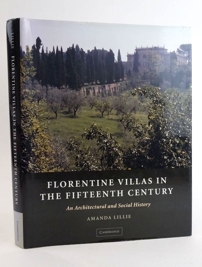 Photo of FLORENTINE VILLAS IN THE FIFTEENTH CENTURY: AN ARCHITECTURAL AND SOCIAL HISTORY written by Lillie, Amanda published by Cambridge University Press (STOCK CODE: 1824519)  for sale by Stella & Rose's Books