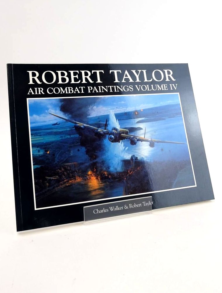 Photo of ROBERT TAYLOR AIR COMBAT PAINTINGS VOLUME IV written by Walker, Charles
Taylor, Robert illustrated by Taylor, Robert published by David & Charles (STOCK CODE: 1824566)  for sale by Stella & Rose's Books