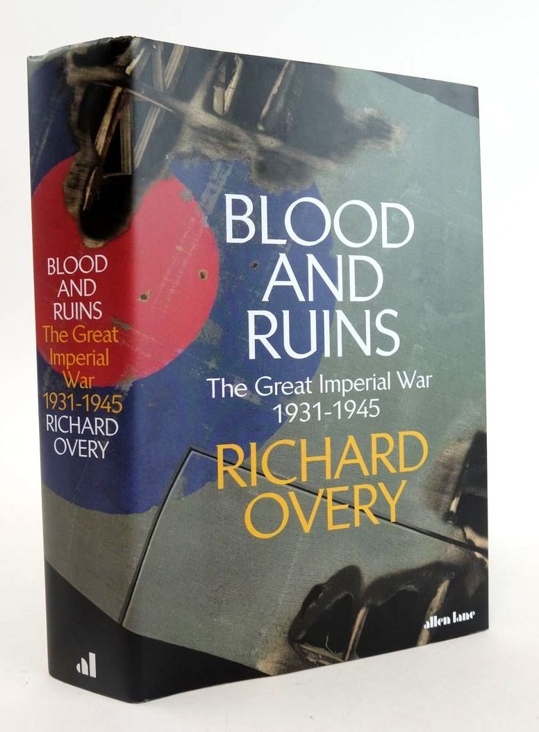 Photo of BLOOD AND RUINS: THE GREAT IMPERIAL WAR, 1931-1945 written by Overy, Richard published by Allen Lane (STOCK CODE: 1824575)  for sale by Stella & Rose's Books
