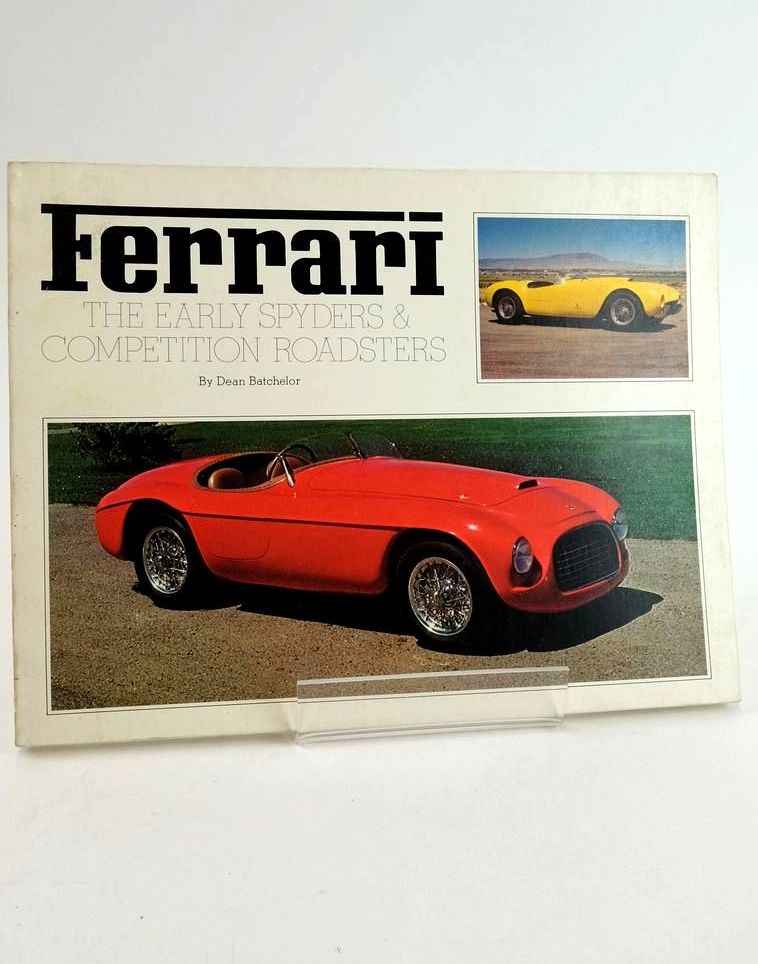 Photo of FERRARI: THE EARLY SPYDERS & COMPETITION ROADSTERS written by Batchelor, Dean published by Dean Batchelor Publications (STOCK CODE: 1824609)  for sale by Stella & Rose's Books