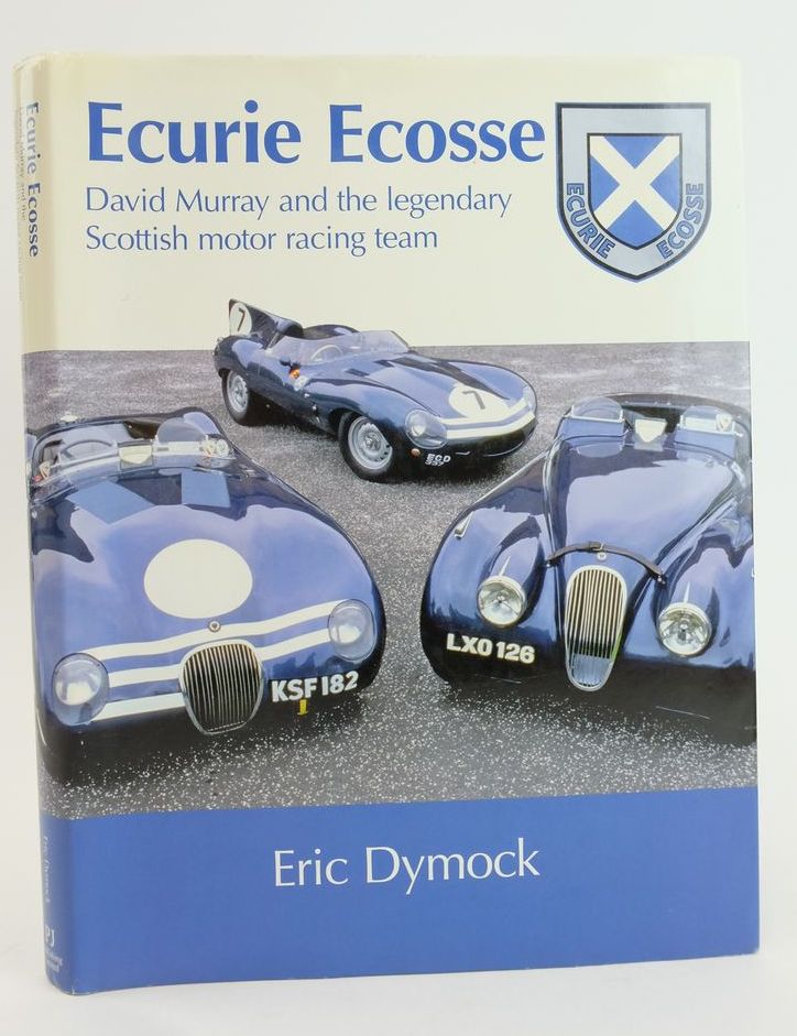 Photo of ECURIE ECOSSE: DAVID MURRAY AND THE LEGENDARY SCOTTISH MOTOR RACING TEAM written by Dymock, Eric published by PJ Publishing Ltd (STOCK CODE: 1824663)  for sale by Stella & Rose's Books