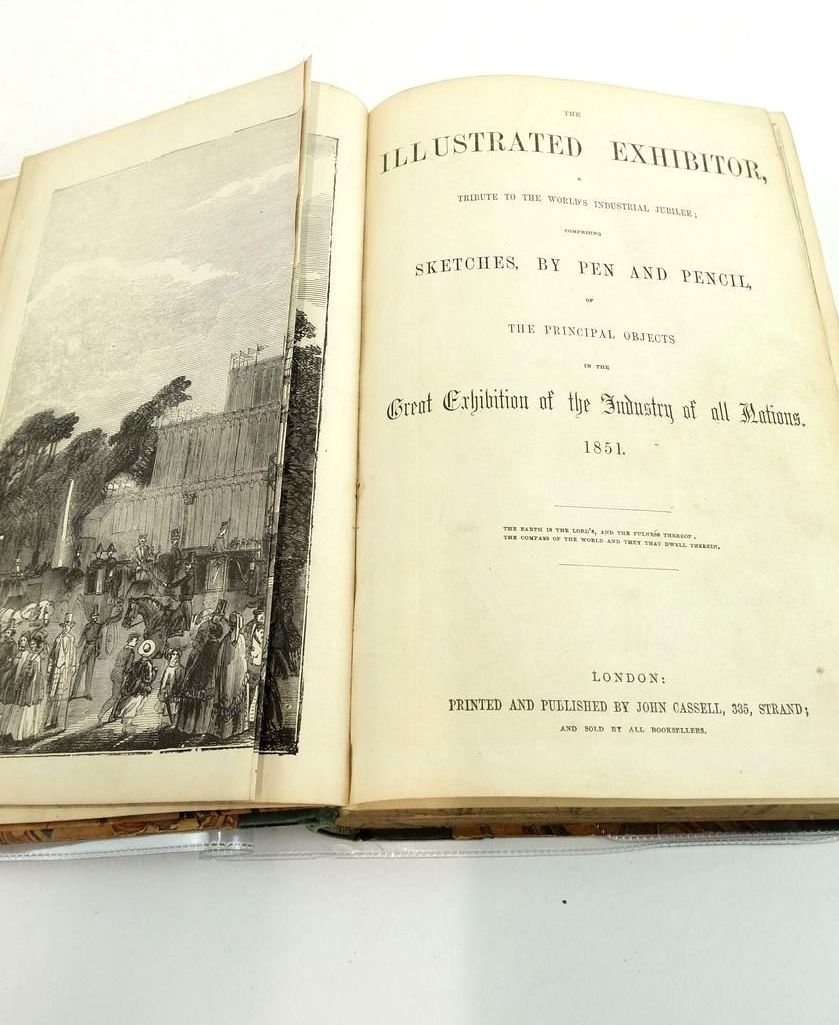 Photo of THE ILLUSTRATED EXHIBITOR, A TRIBUTE TO THE WORLD'S INDUSTRIAL JUBILEE; COMPRISING SKETCHES, BY PEN AND PENCIL, OF THE PRINCIPAL OBJECTS IN THE GREAT EXHIBITION OF THE INDUSTRY OF ALL NATIONS 1851 published by John Cassell (STOCK CODE: 1824708)  for sale by Stella & Rose's Books