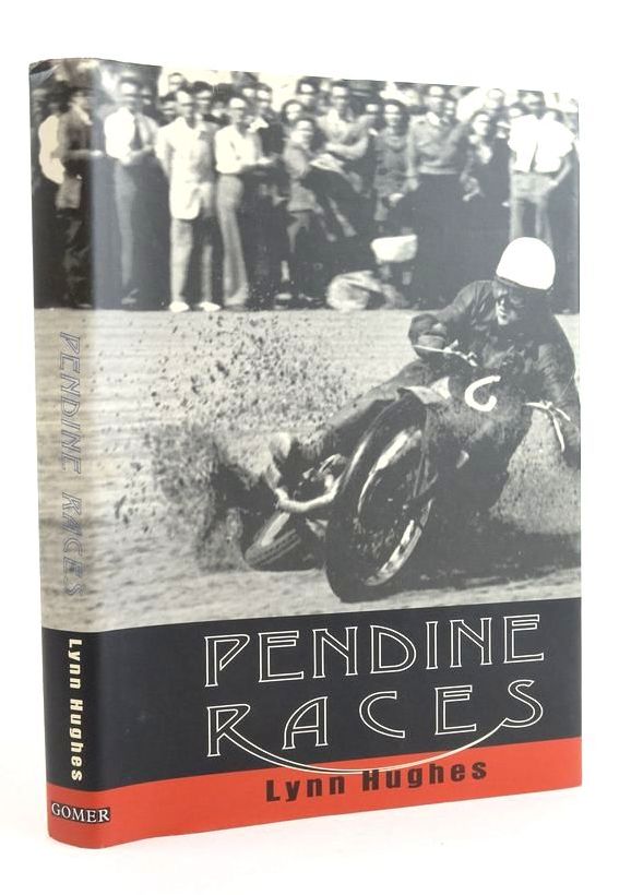 Photo of PENDINE RACES: MOTOR RACING OVER FIFTY YEARS written by Hughes, Lynn published by Gomer Press (STOCK CODE: 1824717)  for sale by Stella & Rose's Books