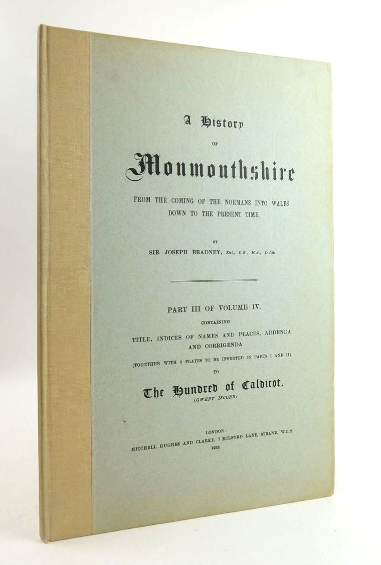 Photo of A HISTORY OF MONMOUTHSHIRE: HUNDRED OF CALDICOT (3 VOLUMES) written by Bradney, Joseph published by Mitchell Hughes and Clarke (STOCK CODE: 1824724)  for sale by Stella & Rose's Books