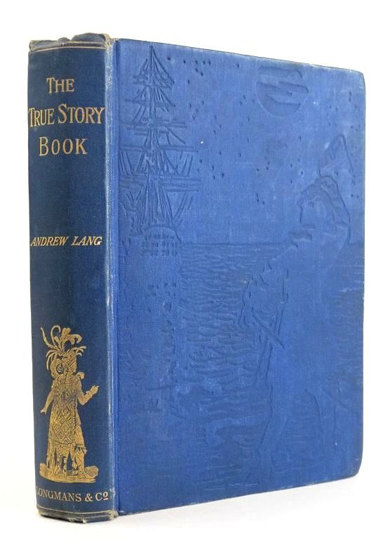 Photo of THE TRUE STORY BOOK written by Lang, Andrew illustrated by Bogle, Lockhart Davis, Lucien Ford, H.J. Kerr, C. H. M. Speed, Lancelot published by Longmans, Green &amp; Co. (STOCK CODE: 1824737)  for sale by Stella & Rose's Books