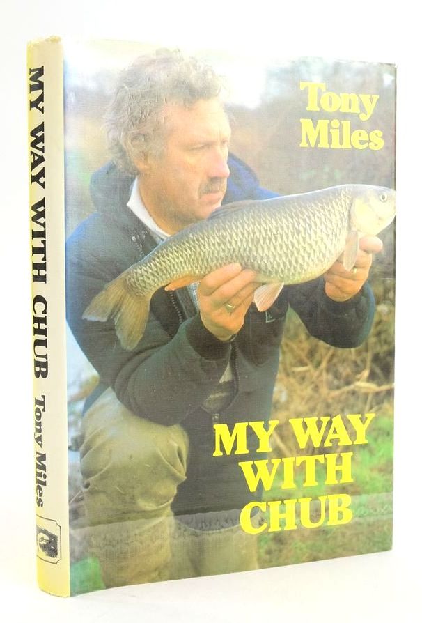 Photo of MY WAY WITH CHUB written by Miles, Tony published by Ironbridge Publications (STOCK CODE: 1824767)  for sale by Stella & Rose's Books