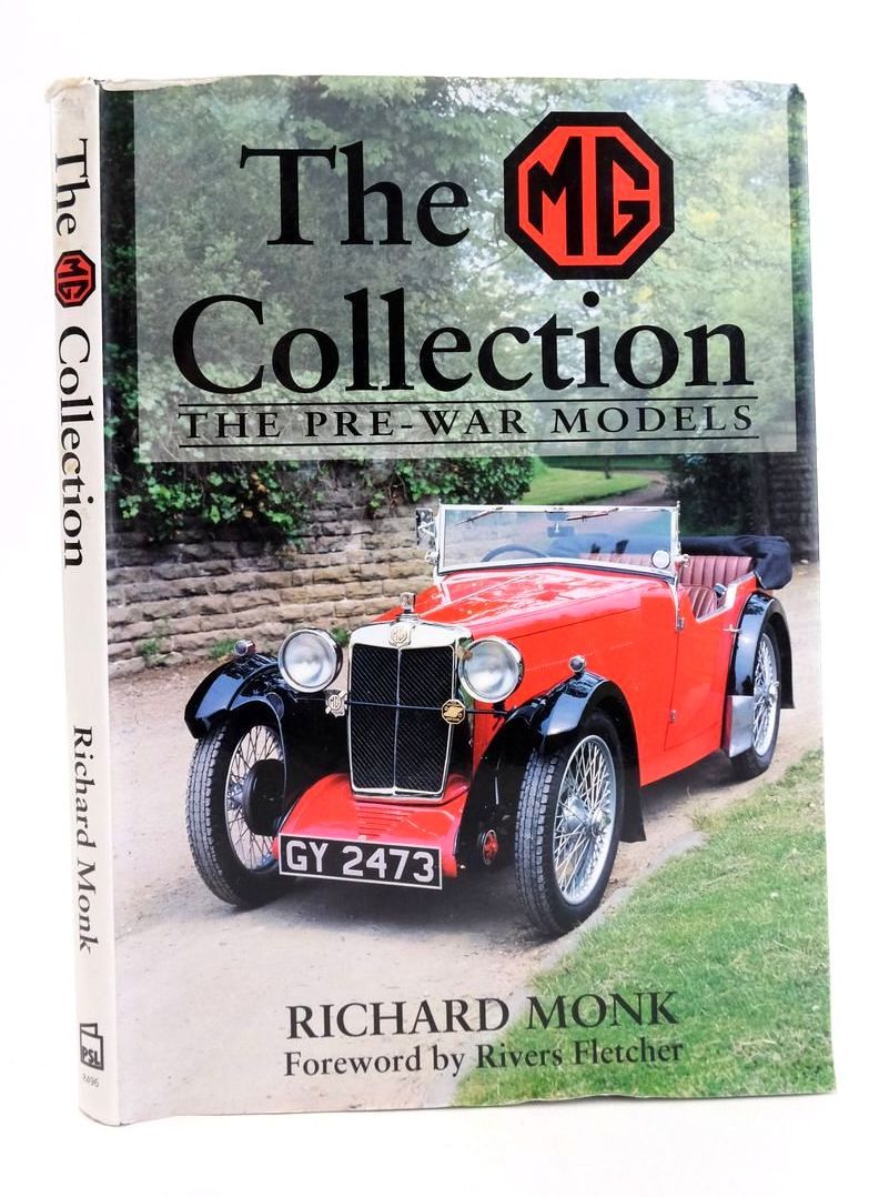 Photo of THE MG COLLECTION: THE PRE-WAR MODELS written by Monk, Richard published by Patrick Stephens Limited (STOCK CODE: 1824780)  for sale by Stella & Rose's Books