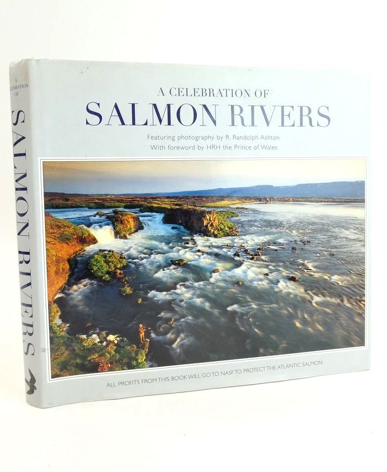 Photo of A CELEBRATION OF SALMON RIVERS written by Ashton, John B. Latimer, Adrian published by Merlin Unwin Books (STOCK CODE: 1824828)  for sale by Stella & Rose's Books