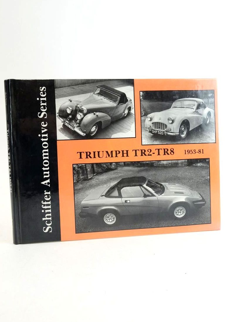 Photo of TRIUMPH TR 2-TR 8 1953-81 (SCHIFFER AUTOMOTIVE SERIES) written by Zeichner, Walter published by Schiffer Publishing Ltd. (STOCK CODE: 1824836)  for sale by Stella & Rose's Books