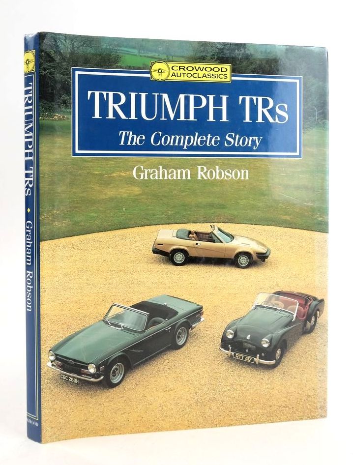Photo of TRIUMPH TRS: THE COMPLETE STORY (CROWOOD AUTOCLASSICS) written by Robson, Graham published by The Crowood Press (STOCK CODE: 1824841)  for sale by Stella & Rose's Books