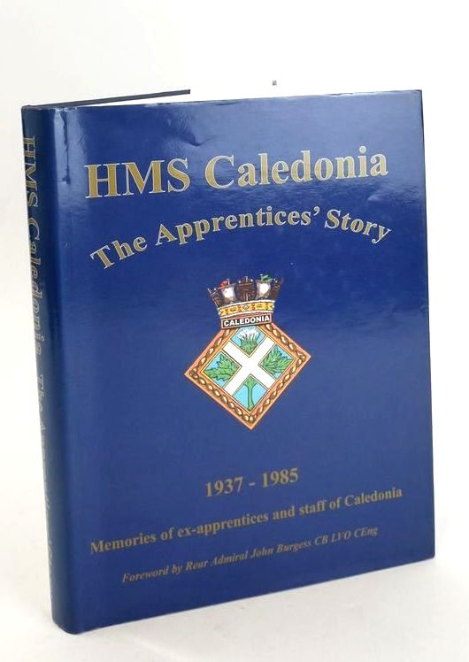 Photo of HMS CALEDONIA: THE APPRENTICES' STORY written by Harding, Gil published by Amadeus Press (STOCK CODE: 1824894)  for sale by Stella & Rose's Books