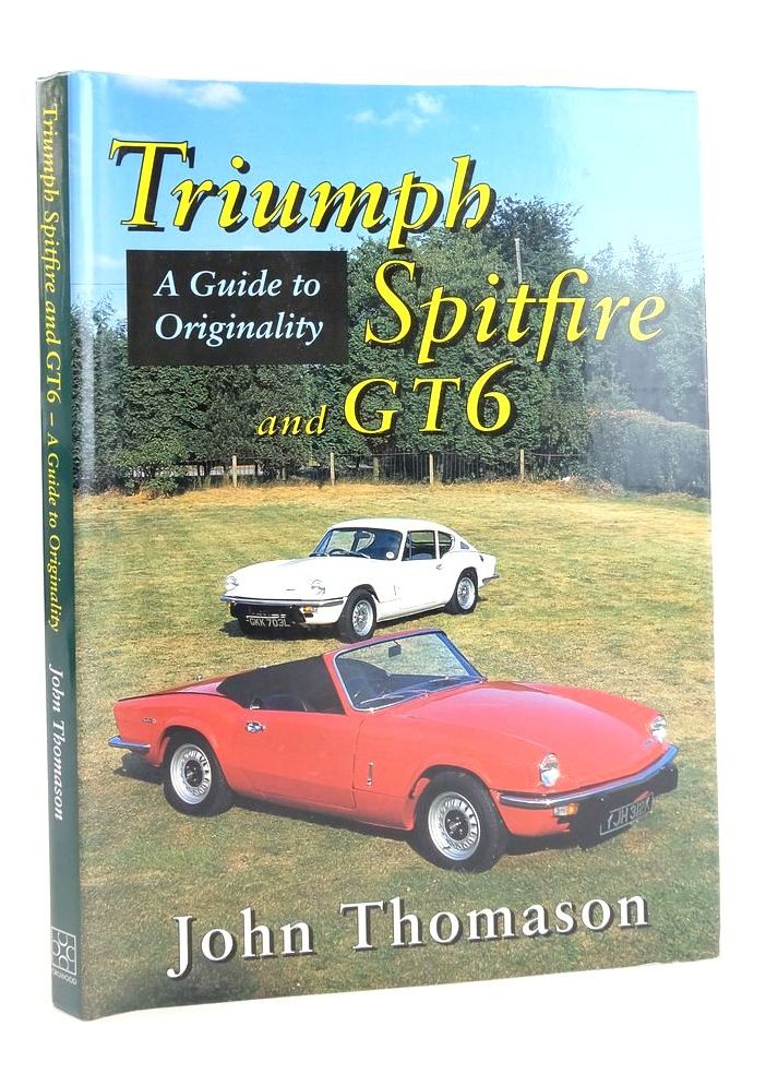 Photo of TRIUMPH SPITFIRE AND GT6 - A GUIDE TO ORIGINALITY written by Thomason, John published by The Crowood Press (STOCK CODE: 1824978)  for sale by Stella & Rose's Books