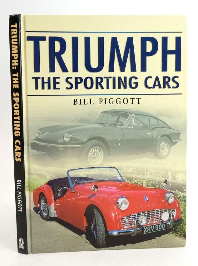 Photo of TRIUMPH: THE SPORTING CARS written by Piggott, Bill published by Sutton Publishing (STOCK CODE: 1824999)  for sale by Stella & Rose's Books