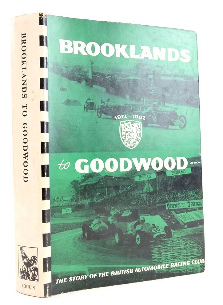 Photo of BROOKLANDS TO GOODWOOD (50 YEARS OF THE B.A.R.C.) written by Walkerley, Rodney published by G.T. Foulis &amp; Co. Ltd. (STOCK CODE: 1825005)  for sale by Stella & Rose's Books