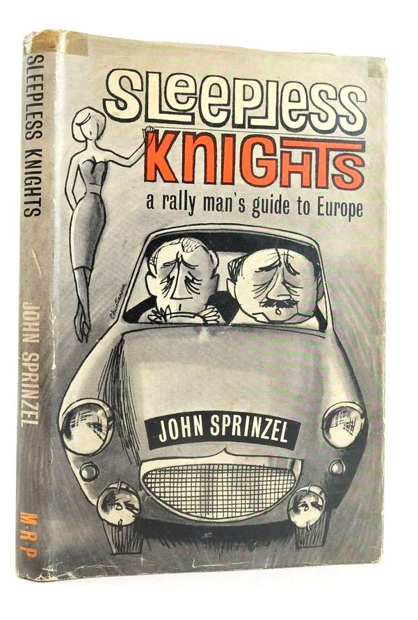 Photo of SLEEPLESS KNIGHTS: A RALLYMAN'S GUIDE TO EUROPE written by Sprinzel, John published by Motor Racing Publications Ltd. (STOCK CODE: 1825021)  for sale by Stella & Rose's Books