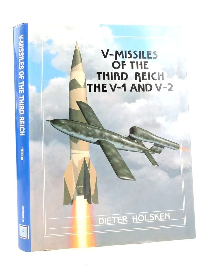 Photo of V-MISSILES OF THE THIRD REICH THE V-1 AND V-2 written by Holsken, Dieter published by Monogram Aviation Publications (STOCK CODE: 1825150)  for sale by Stella & Rose's Books