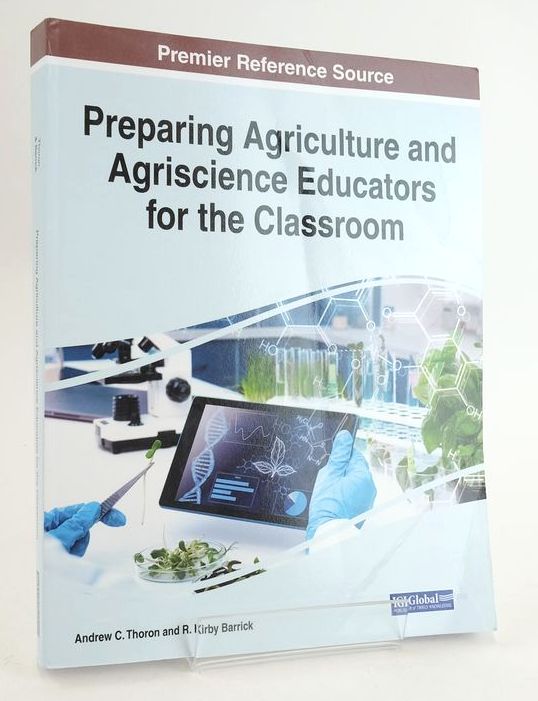 Photo of PREPARING AGRICULTURE AND AGRISCIENCE EDUCATORS FOR THE CLASSROOM written by Thoron, Andrew C. Barrick, R. Kirby published by Igi Global (STOCK CODE: 1825151)  for sale by Stella & Rose's Books