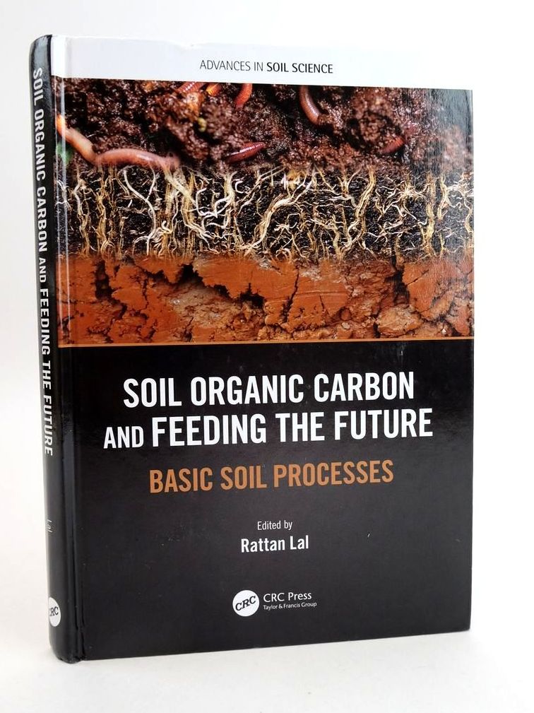 Photo of SOIL ORGANIC CARBON AND FEEDING THE FUTURE: BASIC SOIL PROCESSES (ADVANCES IN SOIL SCIENCE)- Stock Number: 1825232