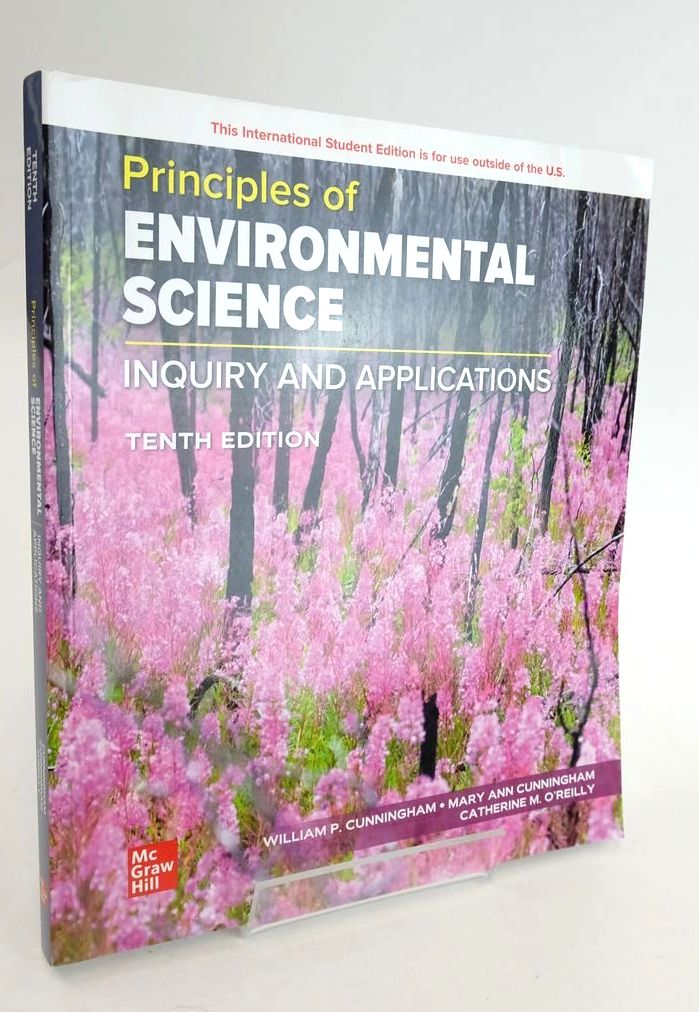 Photo of PRINCIPLES OF ENVIRONMENTAL SCIENCE: INQUIRY &amp; APPLICATIONS written by Cunninhgham, William P. Cunningham, Mary Ann O'Reilly, Catherine M. published by McGraw-Hill (STOCK CODE: 1825295)  for sale by Stella & Rose's Books