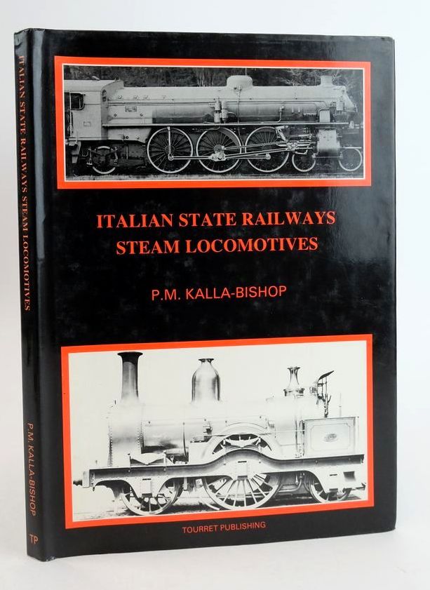 Photo of ITALIAN STATE RAILWAYS STEAM LOCOMOTIVES written by Kalla-Bishop, P.M. published by Tourret Publishing (STOCK CODE: 1825300)  for sale by Stella & Rose's Books