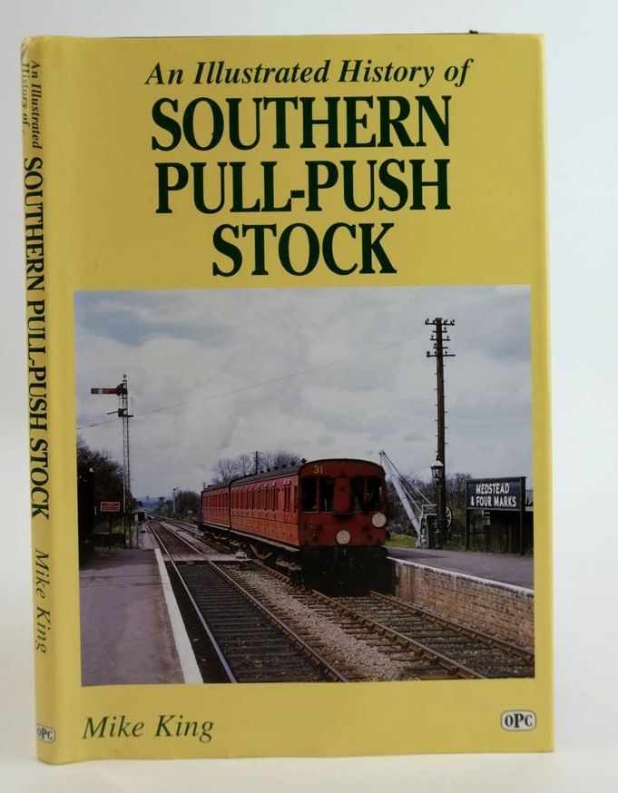Photo of AN ILLUSTRATED HISTORY OF SOUTHERN PULL-PUSH STOCK written by King, Mike published by Ian Allan (STOCK CODE: 1825308)  for sale by Stella & Rose's Books