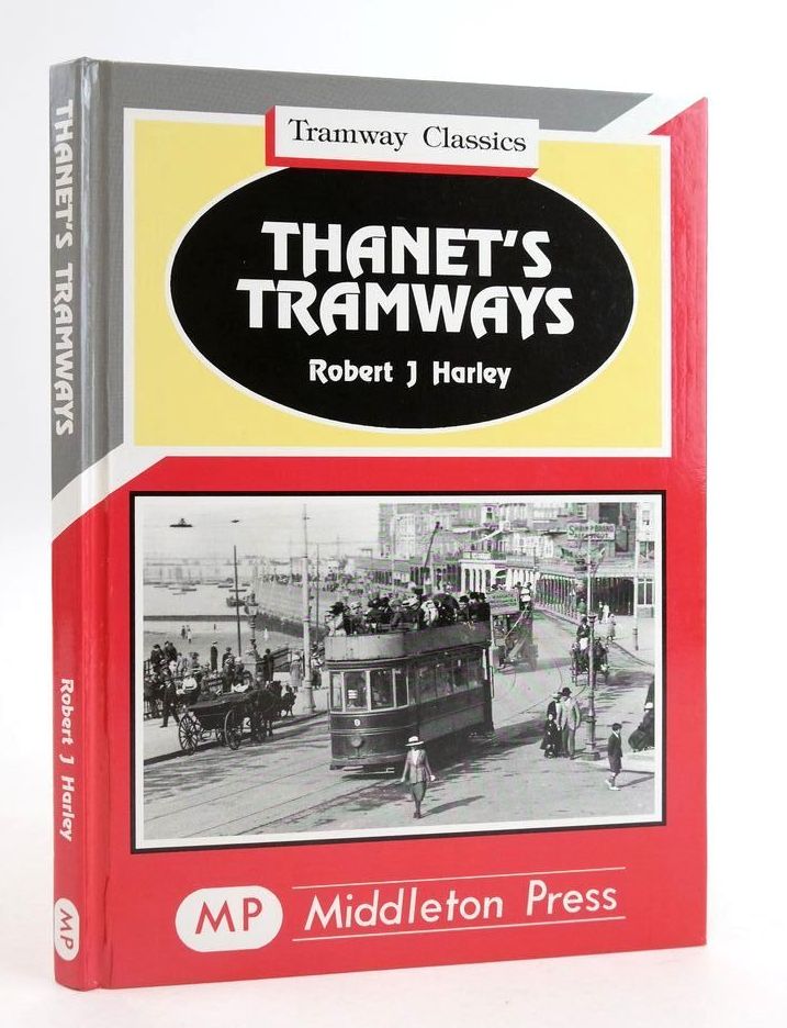 Photo of THANET'S TRAMWAYS written by Harley, Robert J. published by Middleton Press (STOCK CODE: 1825310)  for sale by Stella & Rose's Books