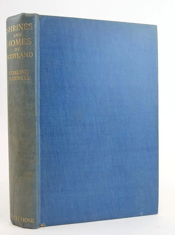Photo of SHRINES AND HOMES OF SCOTLAND written by Maxwell, John Stirling published by Alexander Maclehose & Co. (STOCK CODE: 1825322)  for sale by Stella & Rose's Books