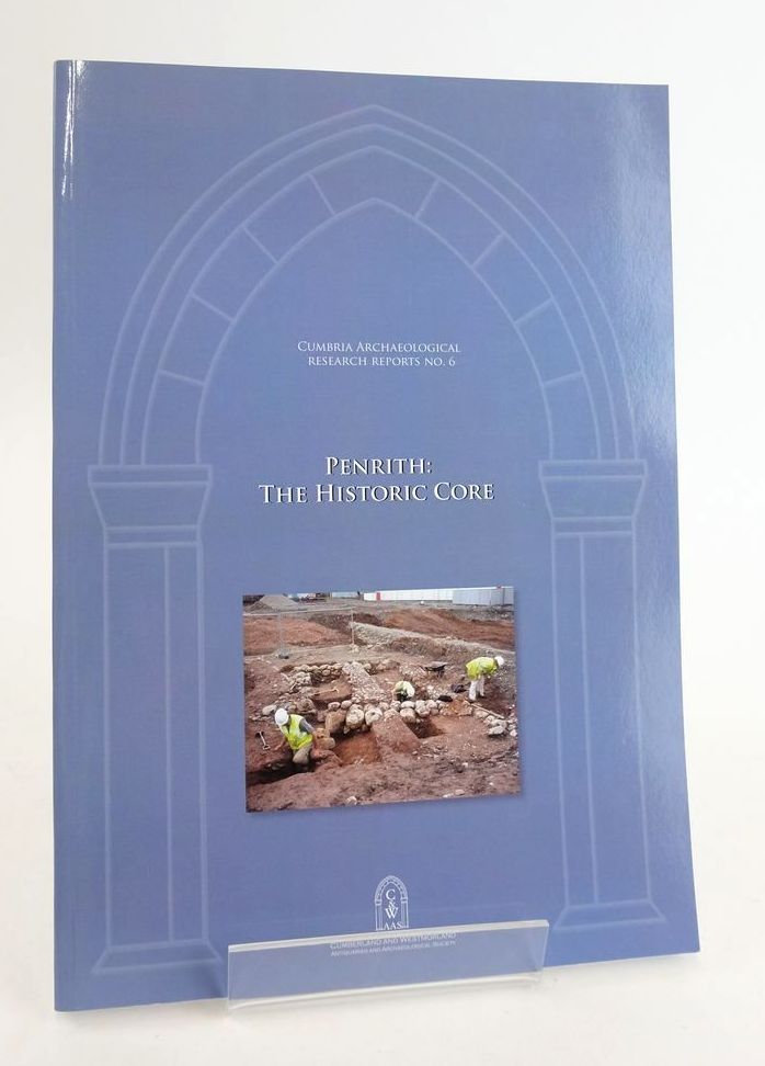 Photo of PENRITH: THE HISTORIC CORE EXCAVATIONS AND BUILDING SURVEYS written by Zant, John published by Cumberland And Westmorland Antiquarian &amp; Archaeological Society (STOCK CODE: 1825403)  for sale by Stella & Rose's Books