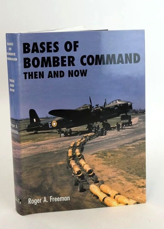 Photo of BASES OF BOMBER COMMAND THEN AND NOW written by Freeman, Roger A. published by Battle Of Britain International Limited (STOCK CODE: 1825459)  for sale by Stella & Rose's Books