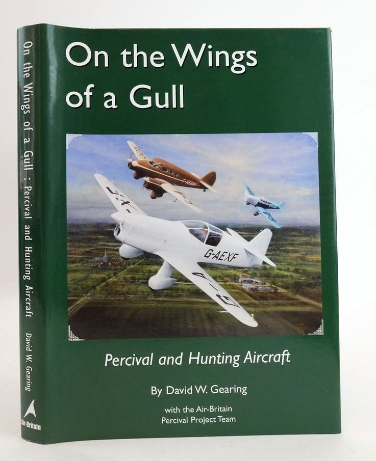 Photo of ON THE WINGS OF A GULL: PERCIVAL AND HUNTING AIRCRAFT written by Gearing, David W. et al, published by Air-Britain (Historians) Ltd. (STOCK CODE: 1825490)  for sale by Stella & Rose's Books