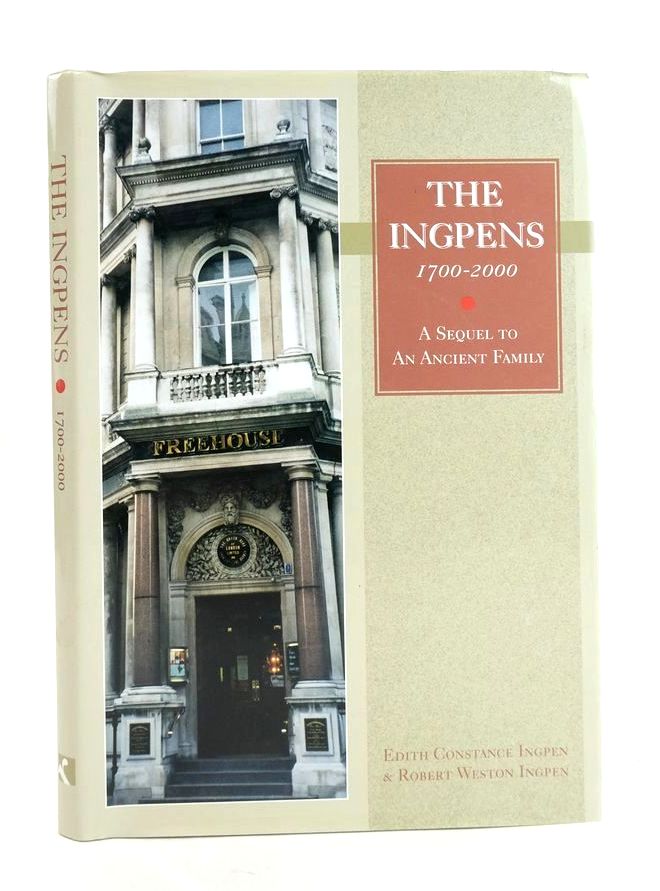 Photo of THE INGPENS 1700-2000: A SEQUEL TO AN ANCIENT FAMILY written by Ingpen, Edith Constance Ingpen, Robert Weston published by Redcliffe Press Ltd. (STOCK CODE: 1825625)  for sale by Stella & Rose's Books