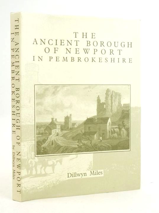 Photo of THE ANCIENT BOROUGH OF NEWPORT IN PEMBROKESHIRE written by Miles, Dillwyn published by Cemais Publications (STOCK CODE: 1825627)  for sale by Stella & Rose's Books