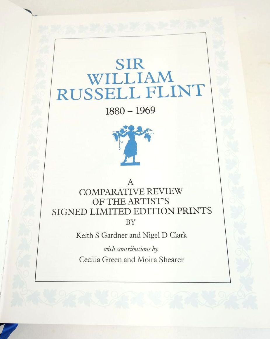 Photo of SIR WILLIAM RUSSELL FLINT 1880-1969: A COMPARATIVE REVIEW OF THE ARTIST'S SIGNED LIMITED EDITION PRINTS written by Gardner, Keith S.
Clark, Nigel D. illustrated by Flint, William Russell published by Sir William Russell Flint Galleries Ltd. (STOCK CODE: 1825764)  for sale by Stella & Rose's Books