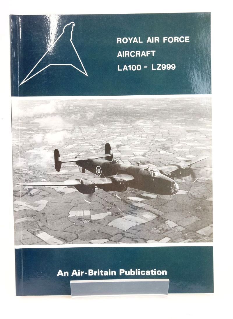 Photo of ROYAL AIR FORCE AIRCRAFT LA100 - LZ999 written by Halley, James J. published by Air-Britain (Historians) Ltd. (STOCK CODE: 1825847)  for sale by Stella & Rose's Books
