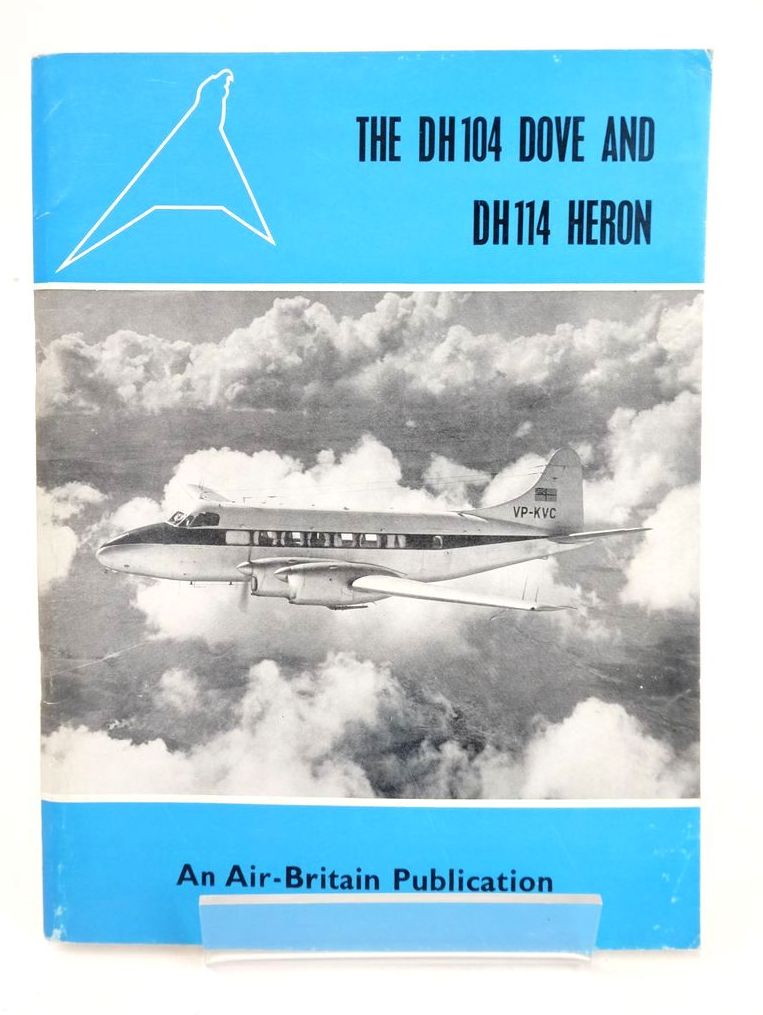 Photo of THE DH 104 DOVE AND DH 114 HERON written by Barber, C. Shaw, D. Sykes, T. published by Air-Britain (Historians) Ltd. (STOCK CODE: 1825956)  for sale by Stella & Rose's Books