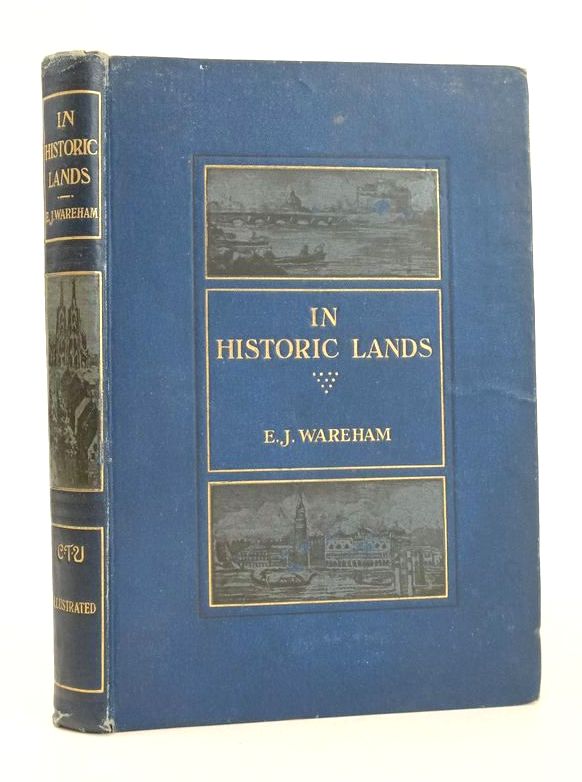 Photo of IN HISTORIC LANDS: A RECORD OF OUR HOUSE-PARTY TOUR written by Wareham, E.J. published by Christian Touring Union Limited (STOCK CODE: 1825990)  for sale by Stella & Rose's Books