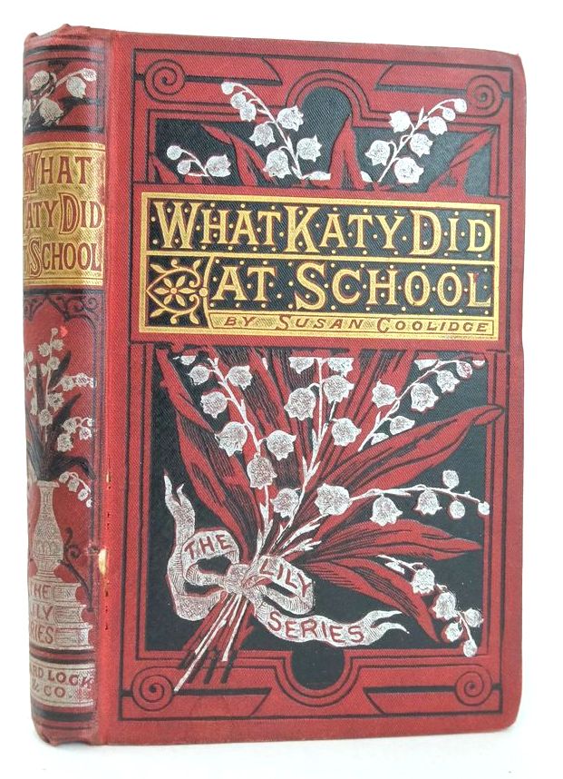 Photo of WHAT KATY DID AT SCHOOL written by Coolidge, Susan published by Ward, Lock &amp; Co. (STOCK CODE: 1825995)  for sale by Stella & Rose's Books
